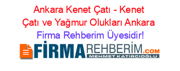 Ankara+Kenet+Çatı+-+Kenet+Çatı+ve+Yağmur+Olukları+Ankara Firma+Rehberim+Üyesidir!