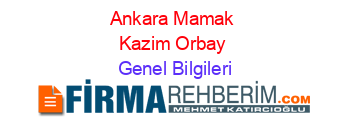 Ankara+Mamak+Kazim+Orbay Genel+Bilgileri