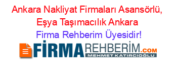 Ankara+Nakliyat+Firmaları+Asansörlü,+Eşya+Taşımacılık+Ankara Firma+Rehberim+Üyesidir!