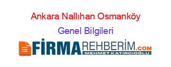 Ankara+Nallıhan+Osmanköy Genel+Bilgileri