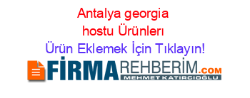 Antalya+georgia+hostu+Ürünlerı Ürün+Eklemek+İçin+Tıklayın!