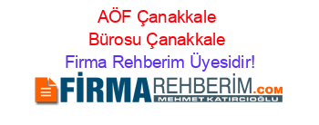 AÖF+Çanakkale+Bürosu+Çanakkale Firma+Rehberim+Üyesidir!