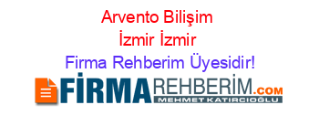 Arvento+Bilişim+İzmir+İzmir Firma+Rehberim+Üyesidir!