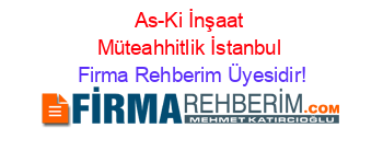 As-Ki+İnşaat+Müteahhitlik+İstanbul Firma+Rehberim+Üyesidir!