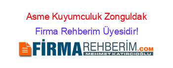 Asme+Kuyumculuk+Zonguldak Firma+Rehberim+Üyesidir!