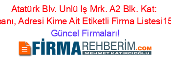 Atatürk+Blv.+Unlü+Iş+Mrk.+A2+Blk.+Kat:+5,+Unkapanı,+Adresi+Kime+Ait+Etiketli+Firma+Listesi157.Sayfa Güncel+Firmaları!