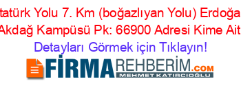 Atatürk+Yolu+7.+Km+(boğazlıyan+Yolu)+Erdoğan+Akdağ+Kampüsü+Pk:+66900+Adresi+Kime+Ait Detayları+Görmek+için+Tıklayın!