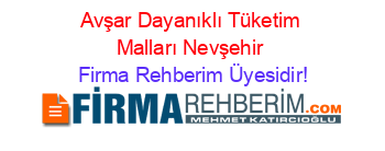 Avşar+Dayanıklı+Tüketim+Malları+Nevşehir Firma+Rehberim+Üyesidir!