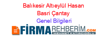 Balıkesir+Altıeylül+Hasan+Basri+Çantay Genel+Bilgileri