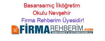 Basansarnıç+İlköğretim+Okulu+Nevşehir Firma+Rehberim+Üyesidir!