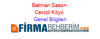 Batman+Sason+Cevizli+Köyü Genel+Bilgileri