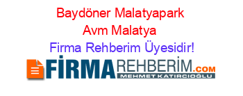 Baydöner+Malatyapark+Avm+Malatya Firma+Rehberim+Üyesidir!