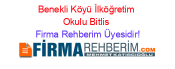 Benekli+Köyü+İlköğretim+Okulu+Bitlis Firma+Rehberim+Üyesidir!