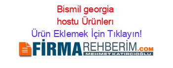 Bismil+georgia+hostu+Ürünlerı Ürün+Eklemek+İçin+Tıklayın!
