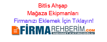 Bitlis+Ahşap+Mağaza+Ekipmanları Firmanızı+Eklemek+İçin+Tıklayın!