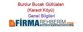 Burdur+Bucak+Güllüalan+(Karaot+Köyü) Genel+Bilgileri