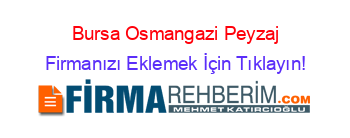 Bursa+Osmangazi+Peyzaj Firmanızı+Eklemek+İçin+Tıklayın!