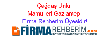 Çağdaş+Unlu+Mamülleri+Gaziantep Firma+Rehberim+Üyesidir!