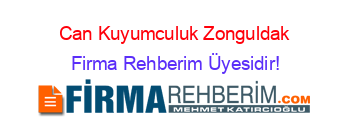 Can+Kuyumculuk+Zonguldak Firma+Rehberim+Üyesidir!