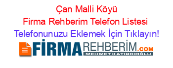 +Çan+Malli+Köyü+Firma+Rehberim+Telefon+Listesi Telefonunuzu+Eklemek+İçin+Tıklayın!