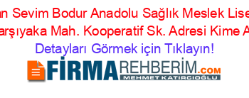 Çan+Sevim+Bodur+Anadolu+Sağlık+Meslek+Lisesi+Karşıyaka+Mah.+Kooperatif+Sk.+Adresi+Kime+Ait Detayları+Görmek+için+Tıklayın!