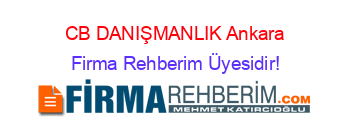 CB+DANIŞMANLIK+Ankara Firma+Rehberim+Üyesidir!