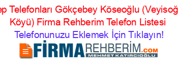 Cep+Telefonları+Gökçebey+Köseoğlu+(Veyisoğlu+Köyü)+Firma+Rehberim+Telefon+Listesi Telefonunuzu+Eklemek+İçin+Tıklayın!
