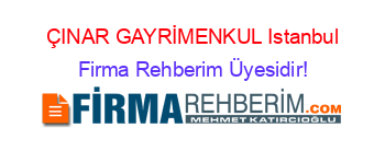 ÇINAR+GAYRİMENKUL+Istanbul Firma+Rehberim+Üyesidir!
