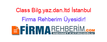 Class+Bilg.yaz.dan.ltd+İstanbul Firma+Rehberim+Üyesidir!