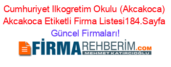 Cumhuriyet+Ilkogretim+Okulu+(Akcakoca)+Akcakoca+Etiketli+Firma+Listesi184.Sayfa Güncel+Firmaları!