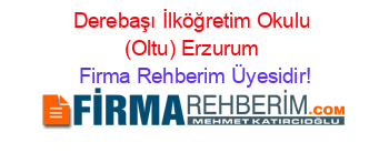 Derebaşı+İlköğretim+Okulu+(Oltu)+Erzurum Firma+Rehberim+Üyesidir!