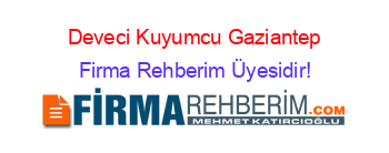 Deveci+Kuyumcu+Gaziantep Firma+Rehberim+Üyesidir!