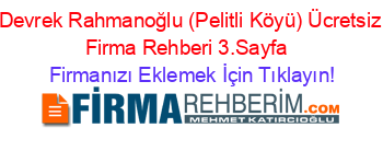 Devrek+Rahmanoğlu+(Pelitli+Köyü)+Ücretsiz+Firma+Rehberi+3.Sayfa+ Firmanızı+Eklemek+İçin+Tıklayın!