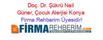 Doç.+Dr.+Şükrü+Nail+Güner,+Çocuk+Alerjisi+Konya Firma+Rehberim+Üyesidir!