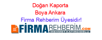 Doğan+Kaporta+Boya+Ankara Firma+Rehberim+Üyesidir!