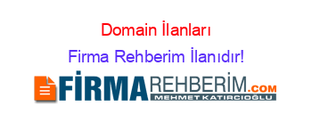 Domain+İlanları Firma+Rehberim+İlanıdır!