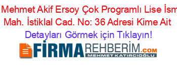 Eceabat+Mehmet+Akif+Ersoy+Çok+Programlı+Lise+İsmet+Paşa+Mah.+İstiklal+Cad.+No:+36+Adresi+Kime+Ait Detayları+Görmek+için+Tıklayın!