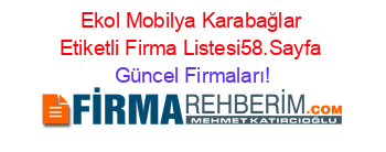 Ekol+Mobilya+Karabağlar+Etiketli+Firma+Listesi58.Sayfa Güncel+Firmaları!