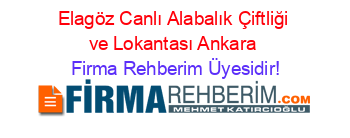 Elagöz+Canlı+Alabalık+Çiftliği+ve+Lokantası+Ankara Firma+Rehberim+Üyesidir!