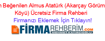 En+Beğenilen+Almus+Atatürk+(Akarçay+Görümlü+Köyü)+Ücretsiz+Firma+Rehberi+ Firmanızı+Eklemek+İçin+Tıklayın!