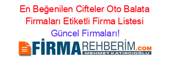 En+Beğenilen+Cifteler+Oto+Balata+Firmaları+Etiketli+Firma+Listesi Güncel+Firmaları!