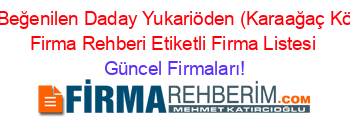 En+Beğenilen+Daday+Yukariöden+(Karaağaç+Köyü)+Firma+Rehberi+Etiketli+Firma+Listesi Güncel+Firmaları!