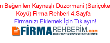 En+Beğenilen+Kaynaşlı+Düzormani+(Sariçökek+Köyü)+Firma+Rehberi+4.Sayfa+ Firmanızı+Eklemek+İçin+Tıklayın!