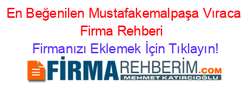 En+Beğenilen+Mustafakemalpaşa+Vıraca+Firma+Rehberi+ Firmanızı+Eklemek+İçin+Tıklayın!