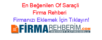 En+Beğenilen+Of+Saraçli+Firma+Rehberi+ Firmanızı+Eklemek+İçin+Tıklayın!