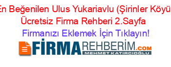 En+Beğenilen+Ulus+Yukariavlu+(Şirinler+Köyü)+Ücretsiz+Firma+Rehberi+2.Sayfa+ Firmanızı+Eklemek+İçin+Tıklayın!