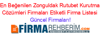 En+Beğenilen+Zonguldak+Rutubet+Kurutma+Cözümleri+Firmaları+Etiketli+Firma+Listesi Güncel+Firmaları!