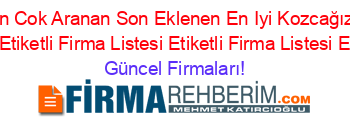 En+Çok+Aranan+En+Cok+Aranan+Son+Eklenen+En+Iyi+Kozcağız+Göz+Hastalıkları+Uzm.+Dr.+Firmaları+Etiketli+Firma+Listesi+Etiketli+Firma+Listesi+Etiketli+Firma+Listesi Güncel+Firmaları!