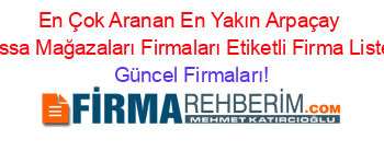 En+Çok+Aranan+En+Yakın+Arpaçay+Bossa+Mağazaları+Firmaları+Etiketli+Firma+Listesi Güncel+Firmaları!