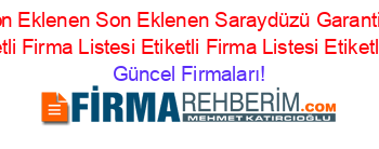 En+Çok+Aranan+Son+Eklenen+Son+Eklenen+Saraydüzü+Garanti+Bankası+Subeleri+Firmaları+Etiketli+Firma+Listesi+Etiketli+Firma+Listesi+Etiketli+Firma+Listesi Güncel+Firmaları!